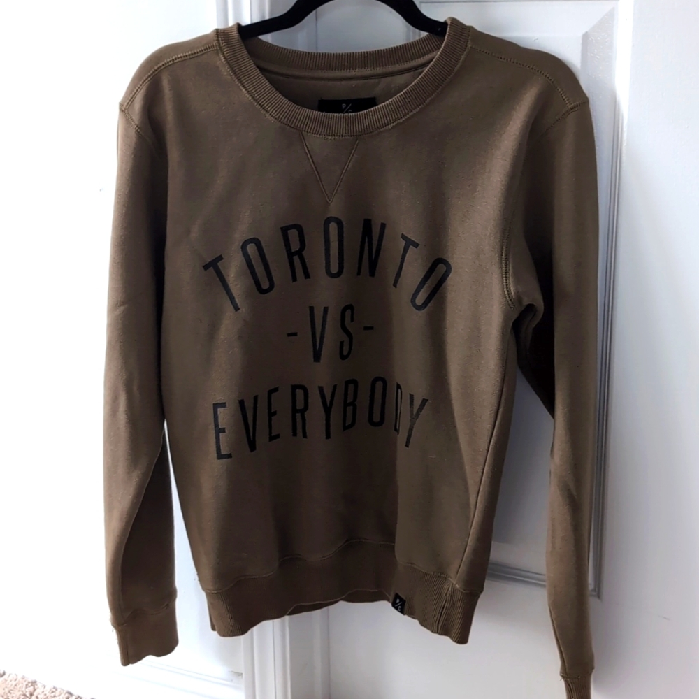 Toronto vs. Everybody sweatshirt